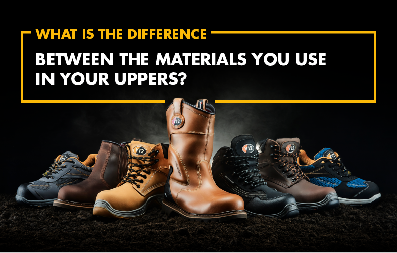 What is the Difference Between the Materials you Use in your Uppers?